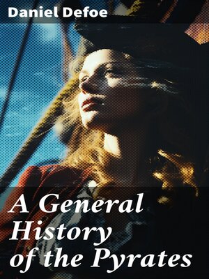 cover image of A General History of the Pyrates
